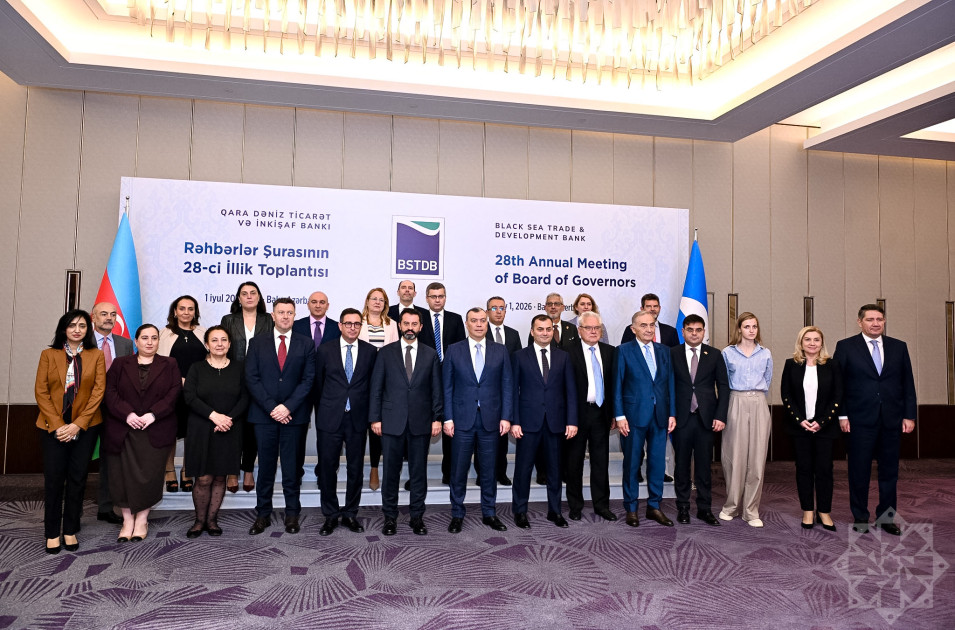 Bakı Qara Dəniz Ticarət və İnkişaf Bankının Rəhbərlər Şurasının 28-ci İllik Toplantısına ev sahibliyi edir