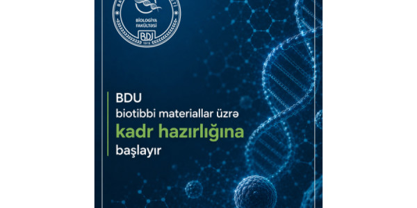 BDU biotibbi materiallar üzrə kadr hazırlığına başlayır