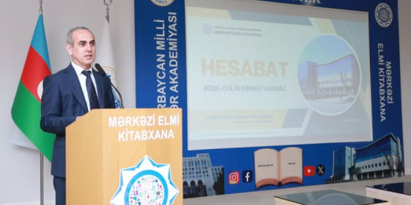 Mərkəzi Elmi Kitabxana Rəyasət Heyətinə yarımillik hesabatını təqdim edib