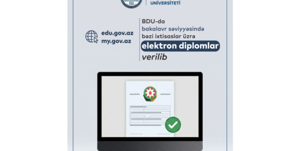 BDU-da bakalavriat səviyyəsində bəzi ixtisaslar üzrə elektron diplomlar verilib