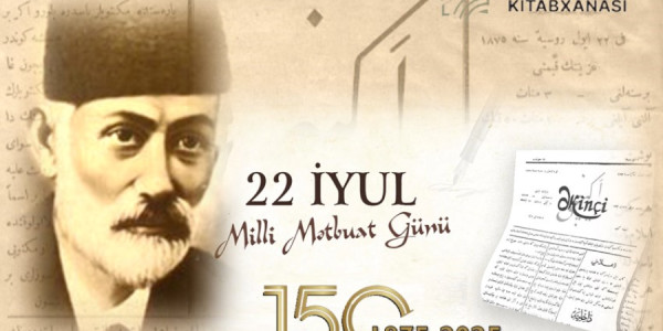 Milli Kitabxanada “22 İyul – Milli Mətbuat və Jurnalistika  Günü” adlı virtual  və eyniadlı ənənəvi kitab sərgisi istifadəçilərə təqdim olunub