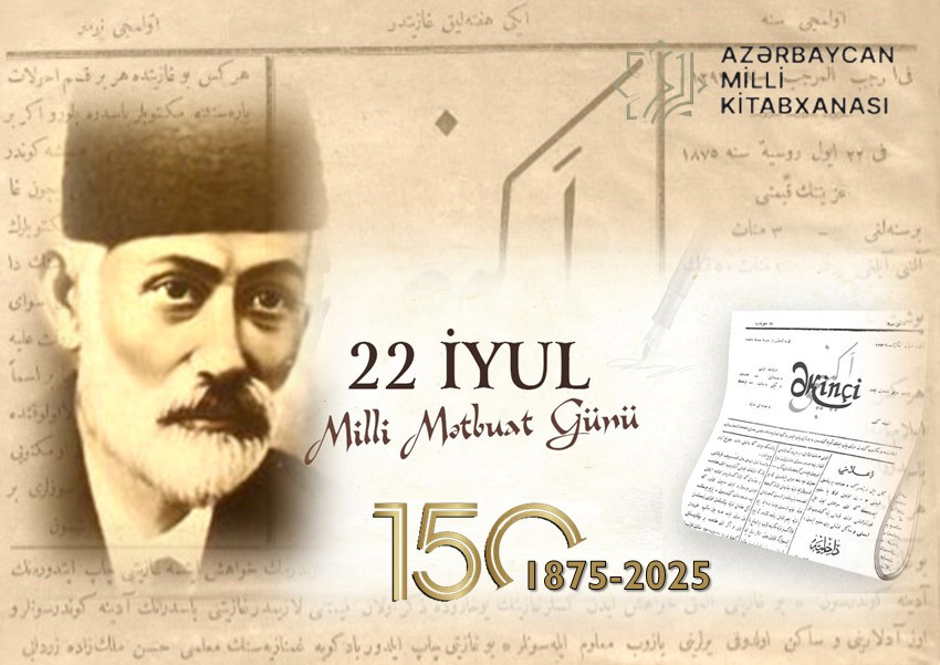 Milli Kitabxanada “22 İyul – Milli Mətbuat və Jurnalistika  Günü” adlı virtual  və eyniadlı ənənəvi kitab sərgisi istifadəçilərə təqdim olunub