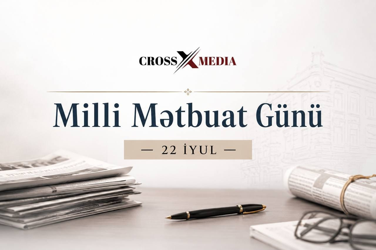 22 İyul – Milli Mətbuat Günü