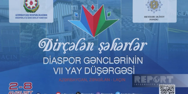 Diaspor Gənclərinin VII Yay Düşərgəsinin açılış mərasimi keçirilir