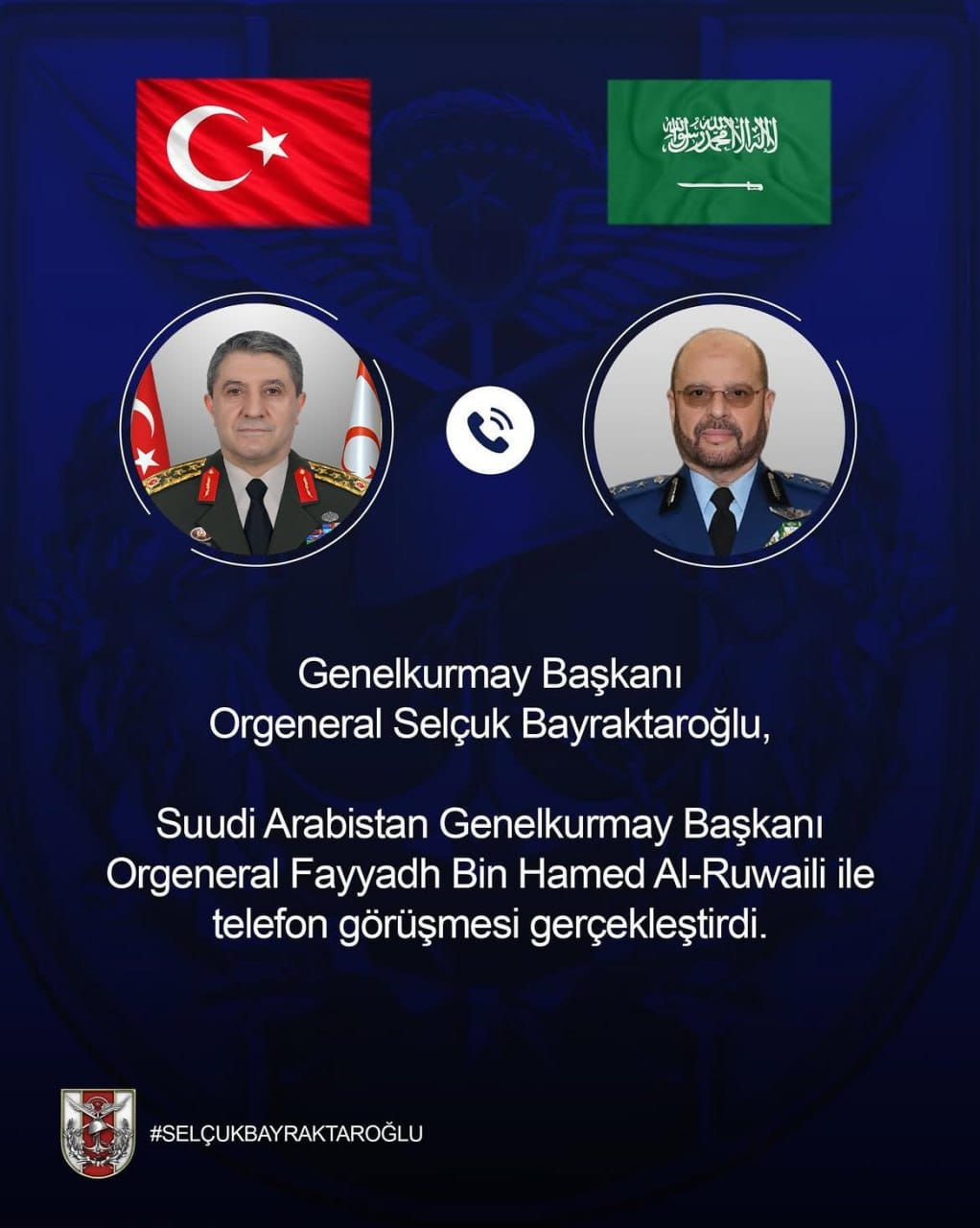 Türkiyə və Səudiyyə Ərəbistanının Baş Qərargah rəisləri regional məsələləri müzakirə edib