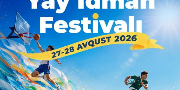 Gənclər və İdman Nazirliyinin təşkilatçılığı ilə Yay İdman Festivalı keçiriləcək