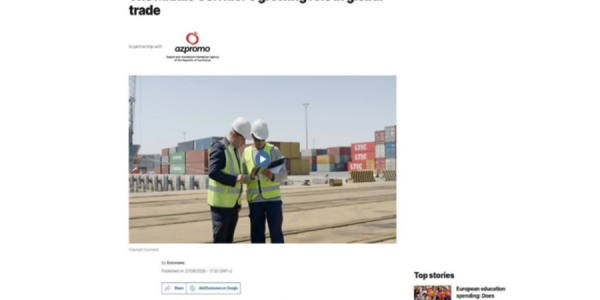Azərbaycan Orta Dəhlizdə logistika qovşağı kimi mövqeyini gücləndirir