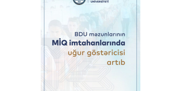 BDU məzunlarının MİQ imtahanlarında uğur göstəricisi artıb