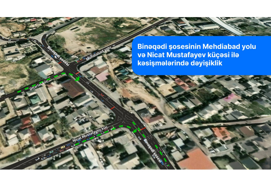 Bakıda bu yollarda hərəkət qaydası dəyişir