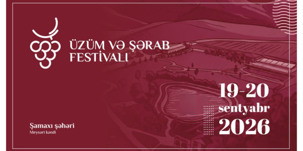 Üzüm və Şərab Festivalının əyləncə proqramı açıqlanıb