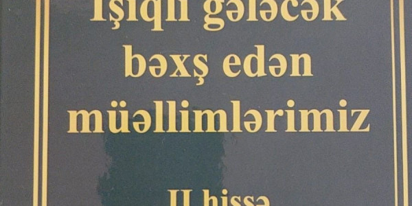 Tbilisidə azərbaycanlı müəllimlərə həsr olunan kitab təqdim edilib