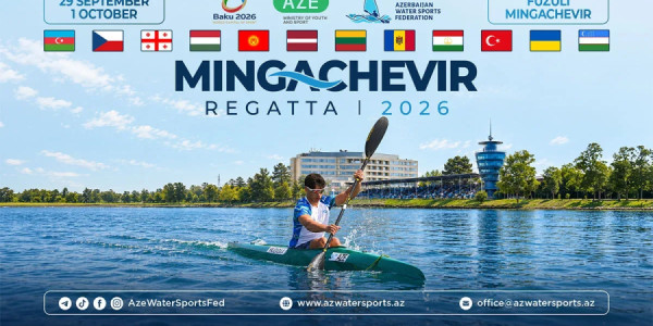 "Mingəçevir Reqatası-2026" beynəlxalq turnirinə bu gün Füzulidə start veriləcək