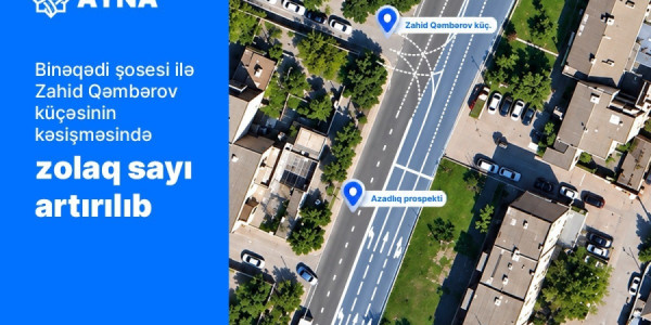 Binəqədi yollarda hərəkət zolaqlarının sayı artırıldı