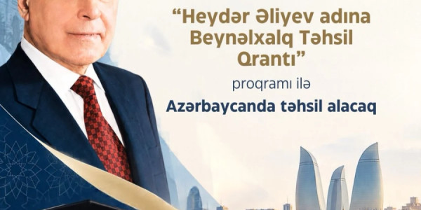 "Heydər Əliyev adına Beynəlxalq Təhsil Qrantı" proqramı üzrə 100 nəfər nəfər qalib olub