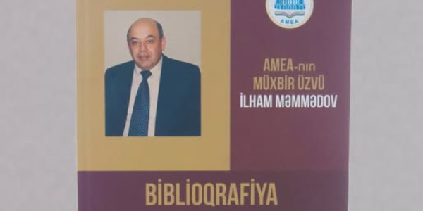 Riyaziyyat sahəsində tanınmış alim İlham Məmmədovun fəaliyyətinə dair biblioqrafik göstərici çap olunub