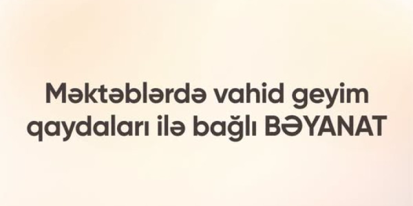 Məktəblərdə vahid geyim qaydaları ilə bağlı Azərbaycan Gənc Müəllimlər Assosiasiyasının