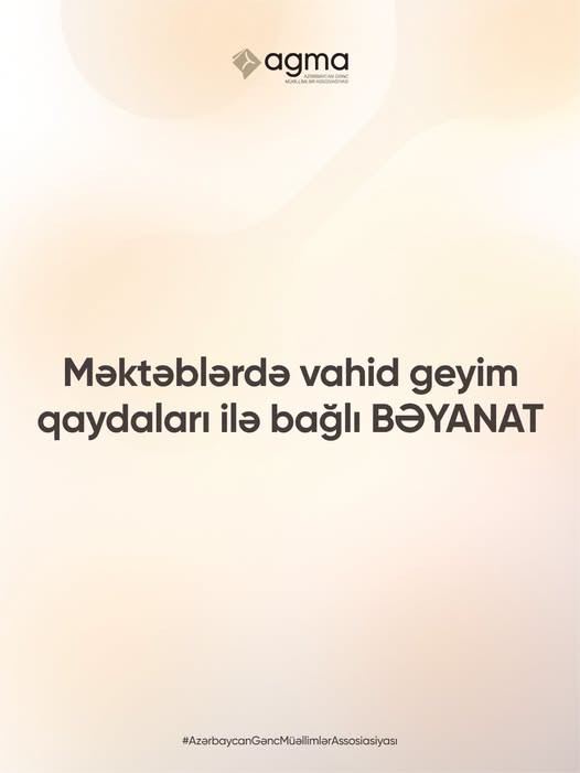 Məktəblərdə vahid geyim qaydaları ilə bağlı Azərbaycan Gənc Müəllimlər Assosiasiyasının