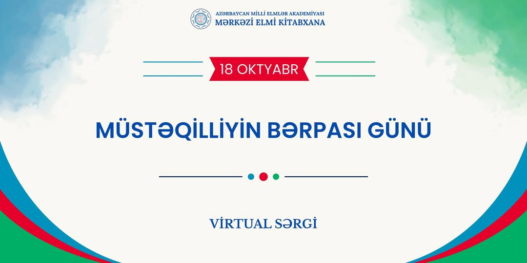 MEK Müstəqilliyin Bərpası Günü ilə bağlı virtual sərgini təqdim edir