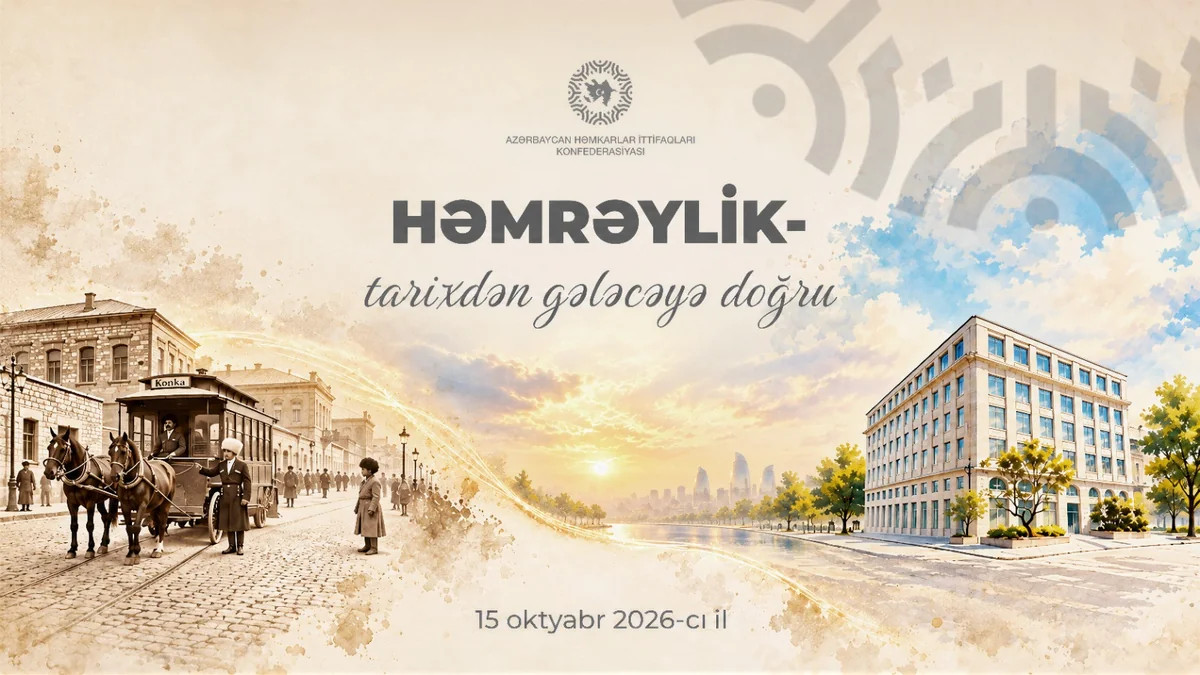 Azərbaycanda həmkarlar ittifaqlarının 121 illiyi qeyd olundu