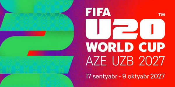 Azərbaycan və Özbəkistanda təşkil olunacaq FIFA U-20 dünya çempionatının tarixi müəyyənləşib